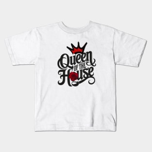 Queen of the House Kids T-Shirt